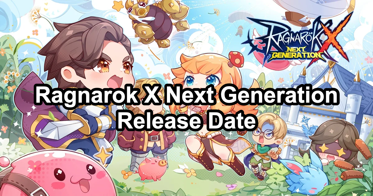 Ragnarok X Next Generation Release Date