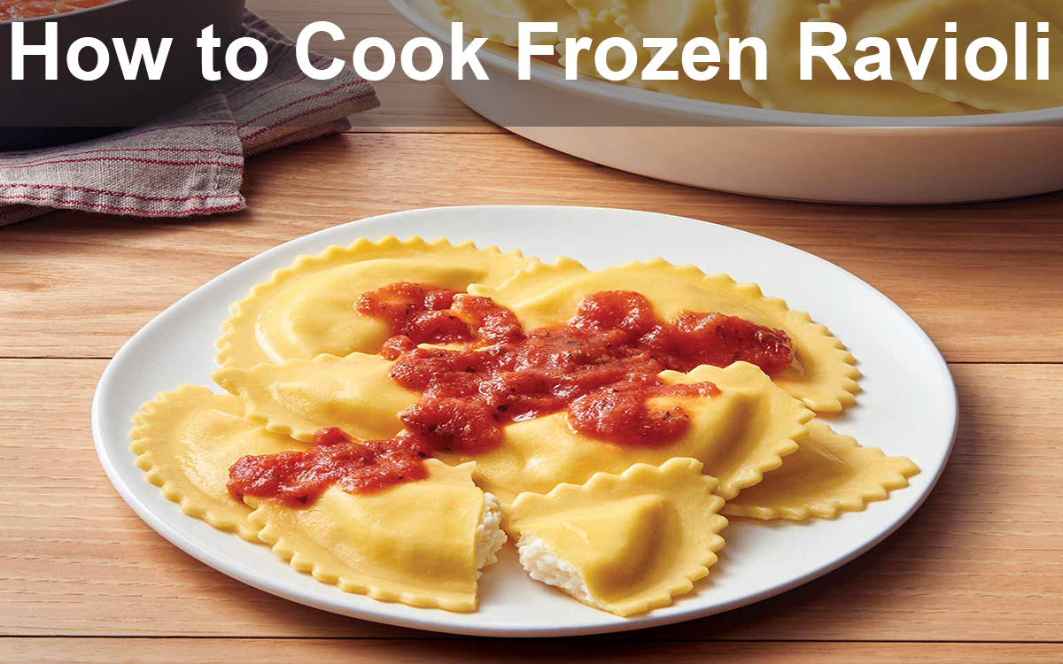 How Do You Cook Frozen Raviolis