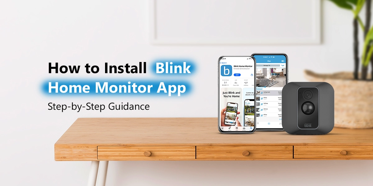 Download the Blink Home Monitor App
