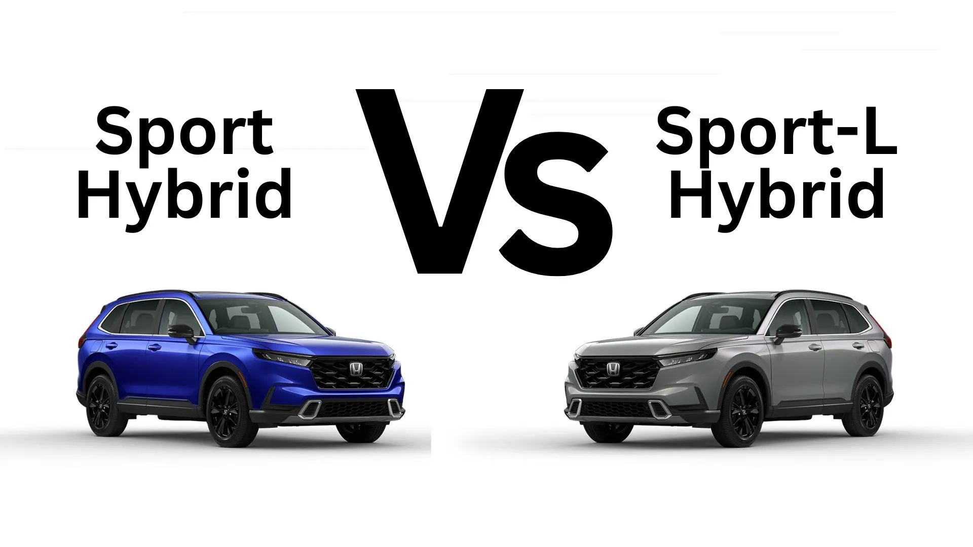 Honda Cr v Hybrid Sport vs Sport L