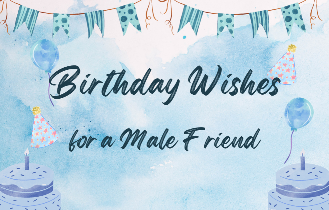 Birthday Wishes for Male Friend