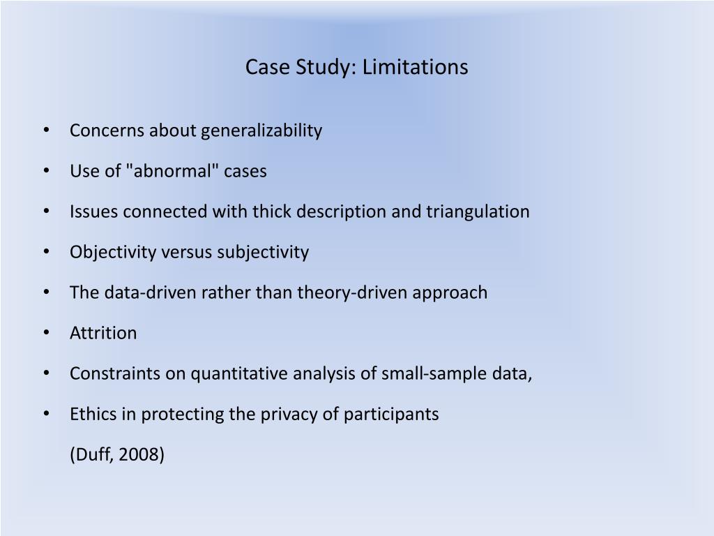The Major Limitation of Case Studies Is ________.