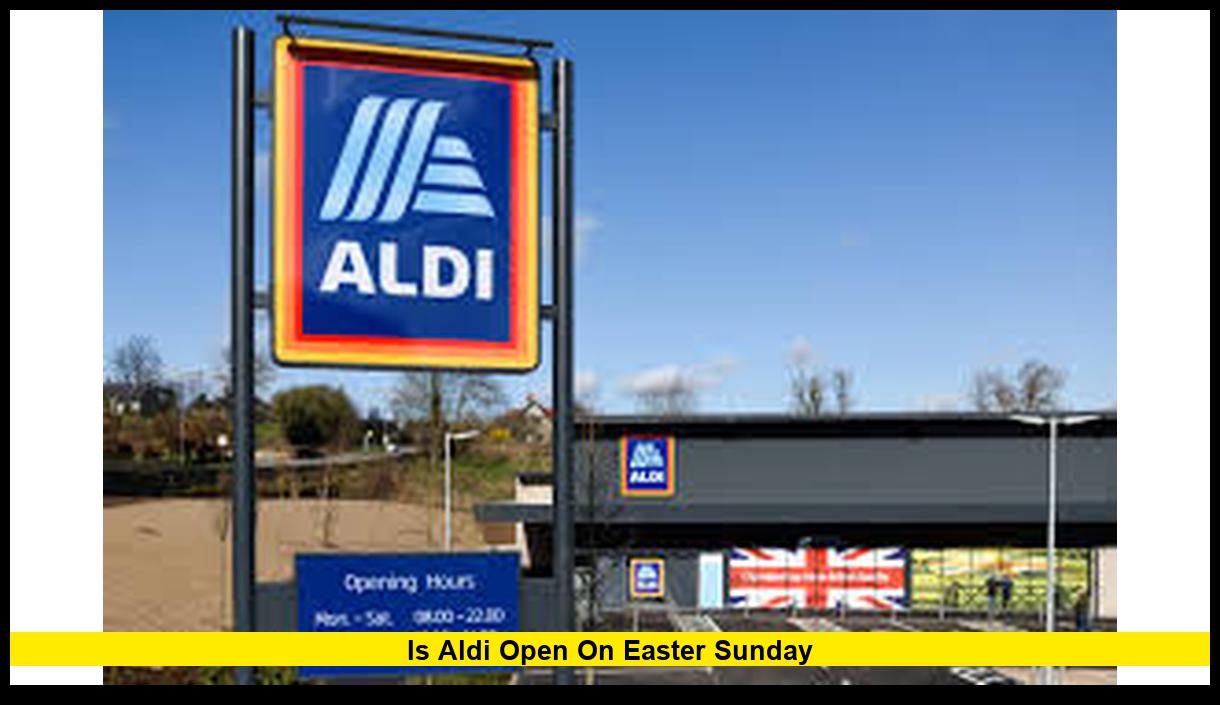 Opening Hours of Aldi on Sunday