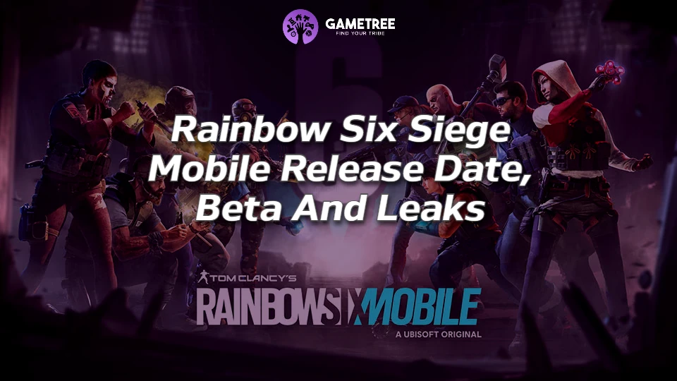 Rainbow Six Siege Mobile Release Date