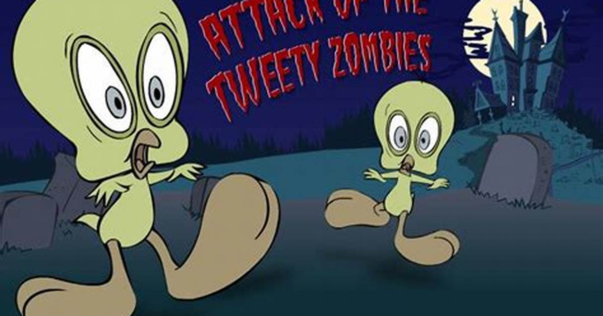 Attack of the Tweety Zombies