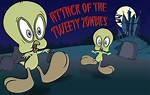 Attack of the Tweety Zombies
