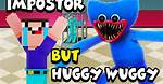 Impostor but Huggy Wuggy - Minecraft Games ⛏️