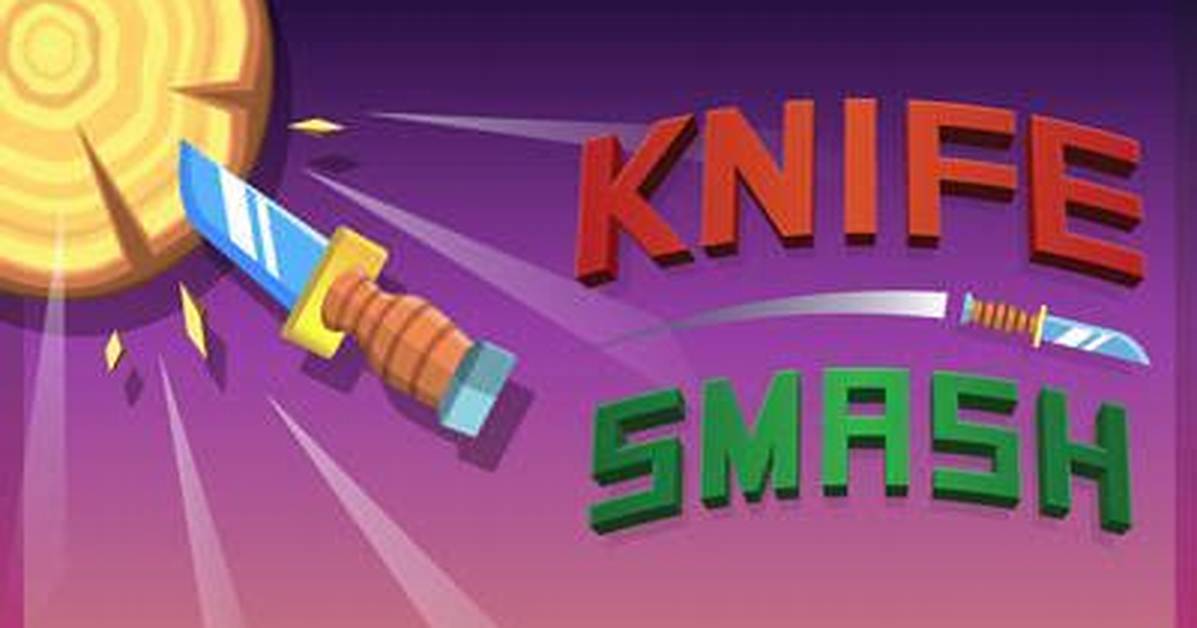 Knife Smash - Skill Games