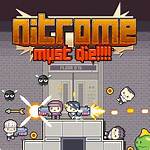 Nitrome Must Die - Nitrome Games