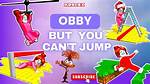Obby Parkour but You Can't Jump