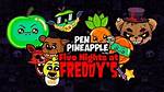 Pen Pineapple Five Nights at Freddy's