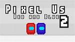 Pixel Us Red and Blue 2