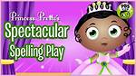 Princess Prestos Spectacular Spelling Day