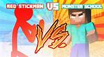 Red Stickman vs Monster School