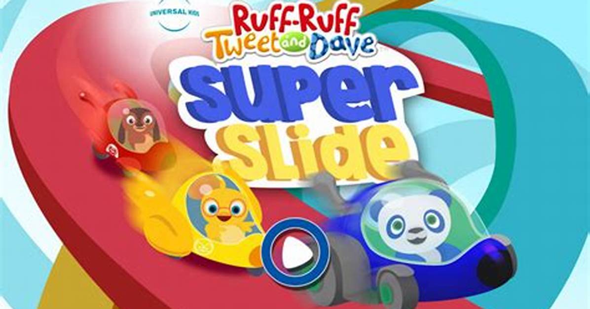 Ruff-Ruff Tweet and Dave Super Slide