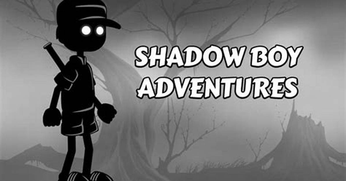Shadow Boy Adventures - Adventure Games