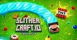 Slithercraft Io - Minecraft Games ⛏️