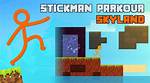 Stickman Parkour Skyland - Stickman Games