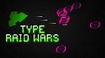 Type Raid Wars - Typing Games