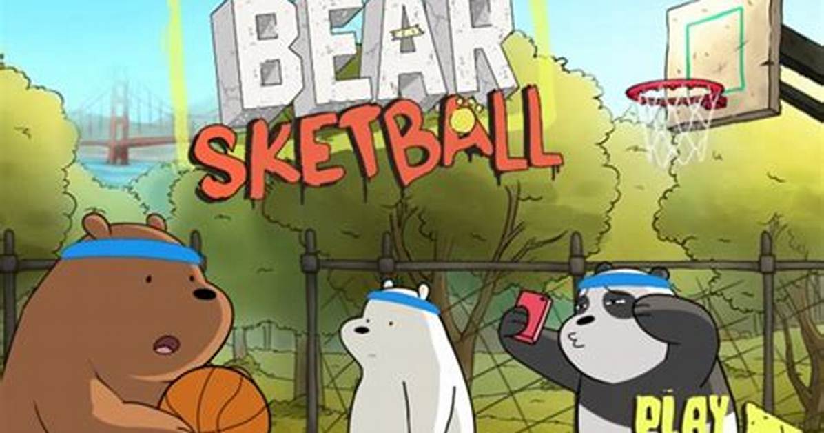 We Bare Bears Bearsketball - We Bare Bears Games