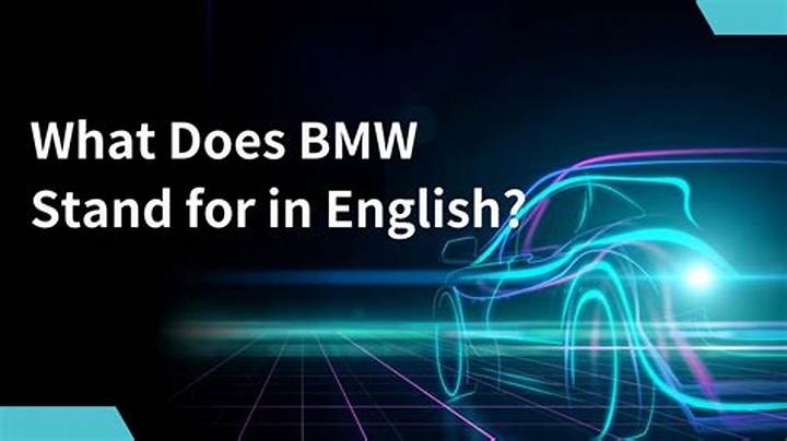 What Does Bmw Stand for? the Real Meaning Behind the Brand