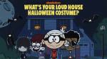 What's Your Loud House Halloween Costume?